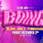 BOING! Glow Job's House of Fun Show!