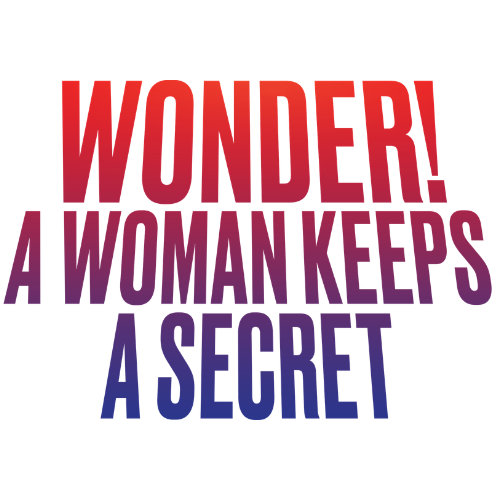 Wonder! A Woman Keeps a Secret